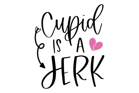 Cupid is a Jerk: A Bold SVG for Crafts and Graphics with Attitude