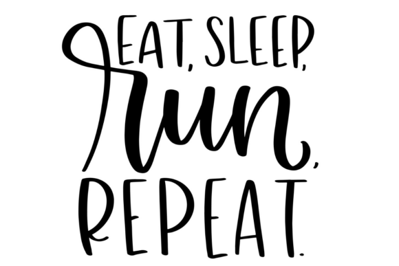 Eat Sleep Run Repeat Graphics for Modern Branding and Creative Crafts