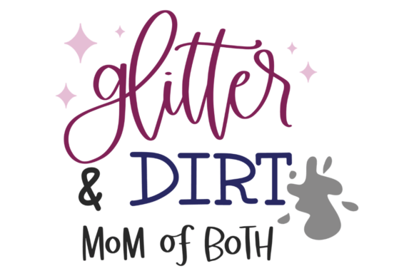 Glitter Dirt Mom of Both Embroidery Design Review