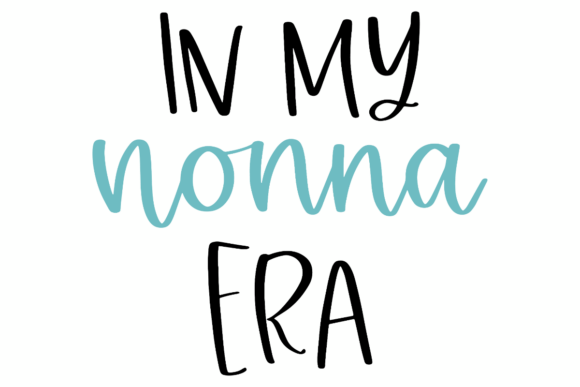 In My Nonna Era: A Trendy Graphic Design Asset for Blogs and Crafts